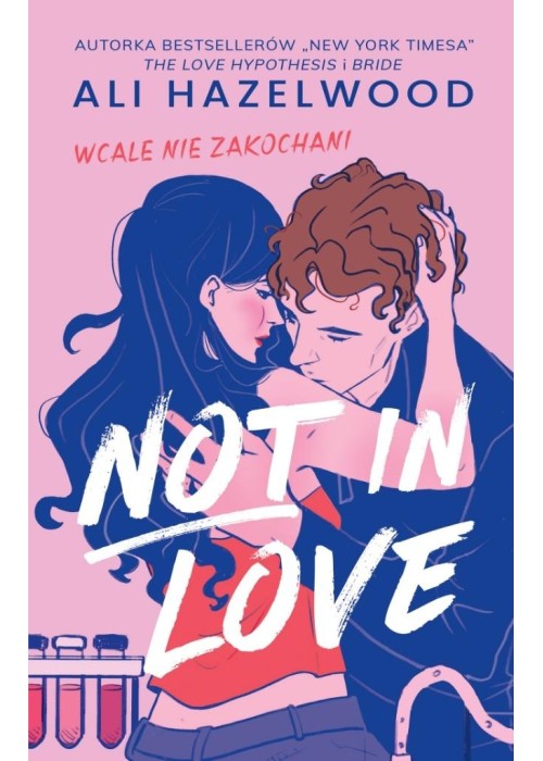 Not in Love. Wcale nie zakochani