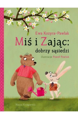 Miś i Zając: dobrzy sąsiedzi