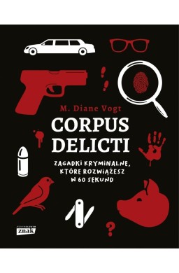 Corpus delicti. Zagadki kryminalne..