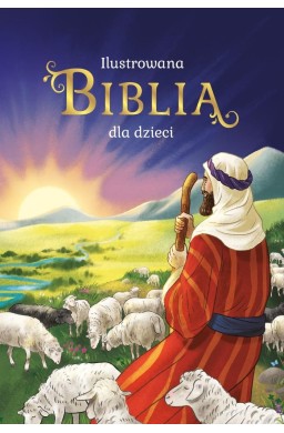 Ilustrowana Biblia dla dzieci