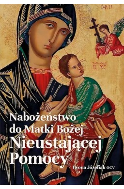 Nabożeństwo do Matki Bożej Nieustającej Pomocy