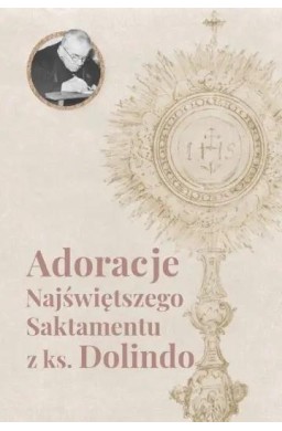 Adoracje Najświętszego Sakramentu z ks. Dolindo