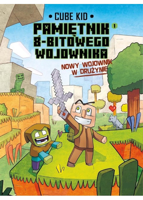 Pamiętnik 8-bitowego wojownika T.1 Nowy wojownik