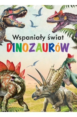 Wspaniały świat dinozaurów