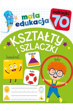 Mała edukacja. Kształty i szlaczki