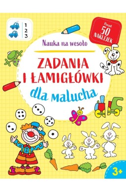 Nauka na wesoło. Zadania i łamigłówki dla malucha