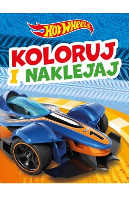 Koloruj i naklejaj! Hot Wheels