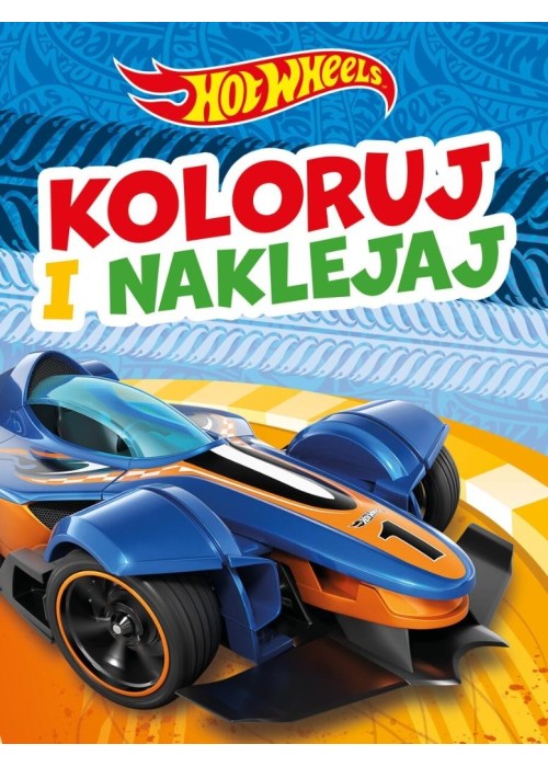 Koloruj i naklejaj! Hot Wheels