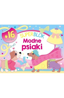 Superblok. Modne psiaki