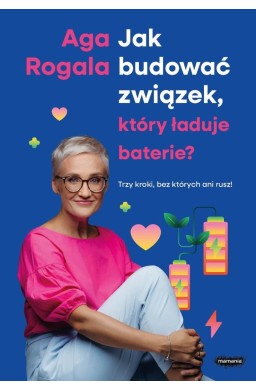 Jak budować związek, który ładuje baterie?