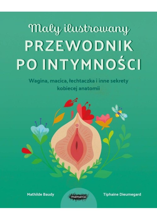 Mały ilustrowany przewodnik po intymności