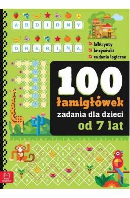 100 zadań - łamigłówki dla dzieci od 7 lat