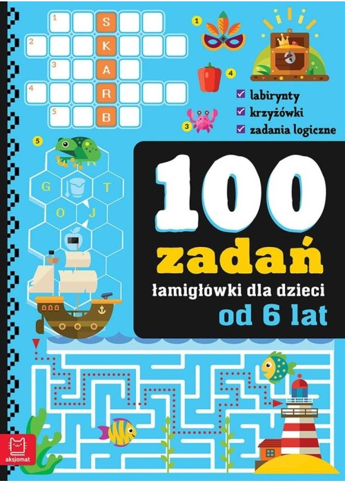 100 zadań - łamigłówki dla dzieci od 6 lat