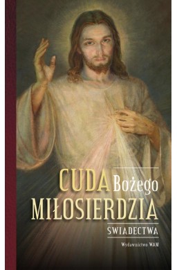 Cuda Bożego Miłosierdzia