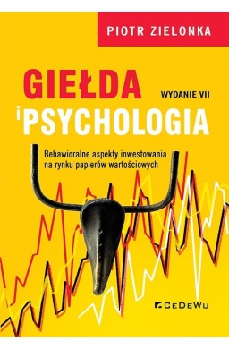 Giełda i psychologia. Behawioralne aspekty...