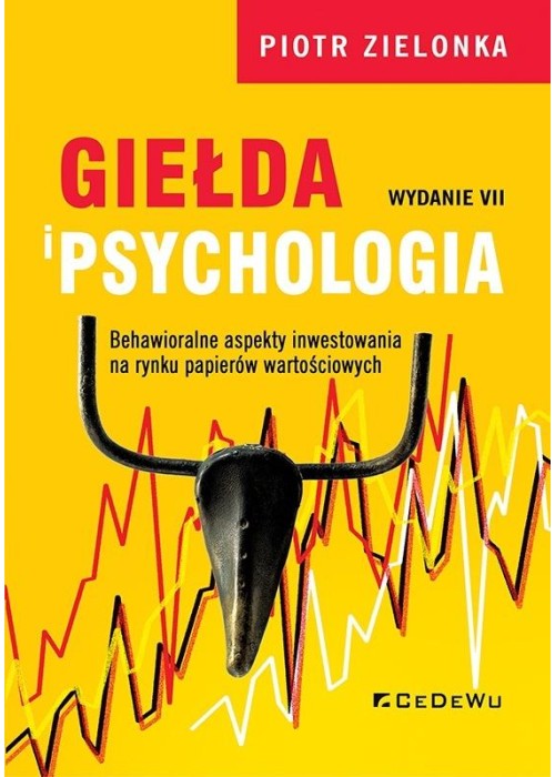 Giełda i psychologia. Behawioralne aspekty...