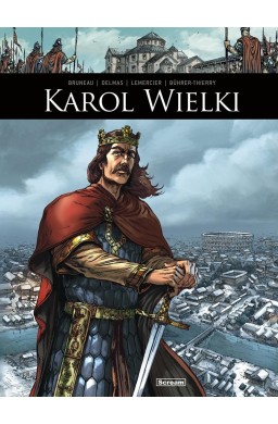 Oni tworzyli historię Karol Wielki