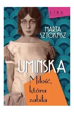 Umińska Miłość, która zabiła