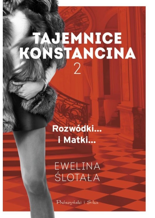 Tajemnice Konstancina T.2 Rozwódki. Matki