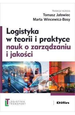 Logistyka w teorii i praktyce nauk o zarządzaniu..