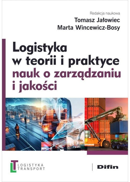 Logistyka w teorii i praktyce nauk o zarządzaniu..