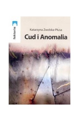 Cud i Anomalia