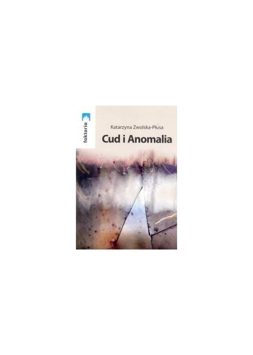 Cud i Anomalia