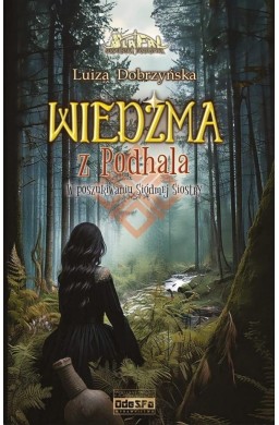 Wiedźma z Podhala T.3 W poszukiwaniu siódmej...