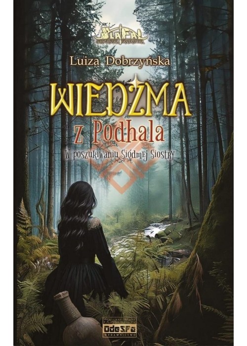 Wiedźma z Podhala T.3 W poszukiwaniu siódmej...