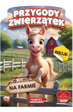 Przygody zwierzątek na farmie z naklejkami