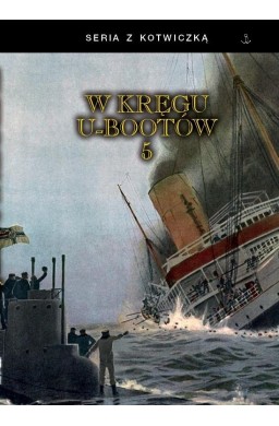 W kręgu U-bootów 5