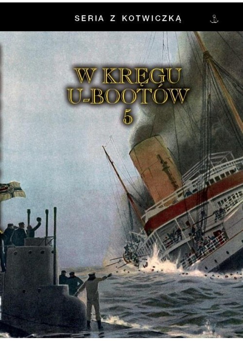 W kręgu U-bootów 5