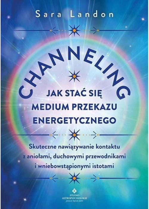 Channeling - jak stać się medium przekazu energety