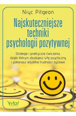 Najskuteczniejsze techniki psychologii pozytywnej