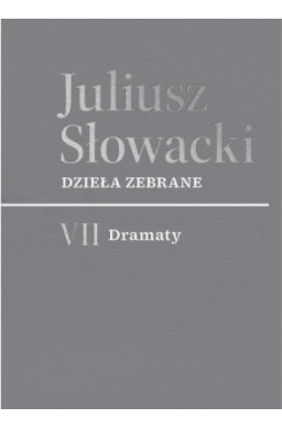 Dzieła zebrane T.7 Dramaty