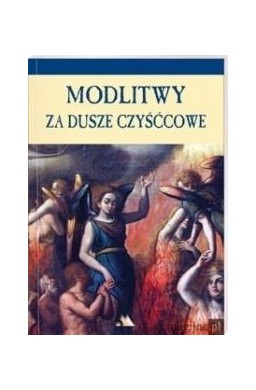 Modlitwy za dusze czyśćcowe