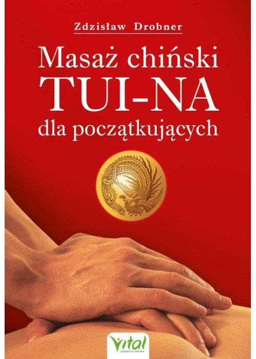 Masaż chiński Tui-Na dla początkujących