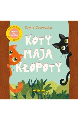 Koty mają kłopoty