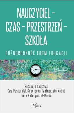 Nauczyciel - Czas - Przestrzeń - Szkoła