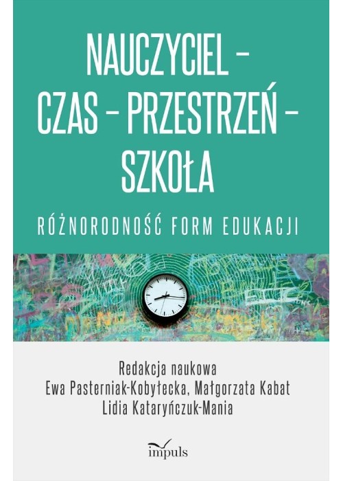 Nauczyciel - Czas - Przestrzeń - Szkoła