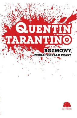 Quentin Tarantino. Rozmowy