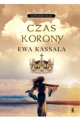 Słowiański szlak. Czas korony