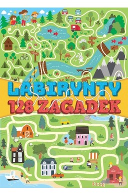 Labirynty 128 zagadek