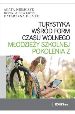 Turystyka wśród form czasu wolnego młodzieży...