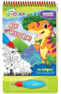 Lubię Dinozaury. Wodne kolorowanie cz.3