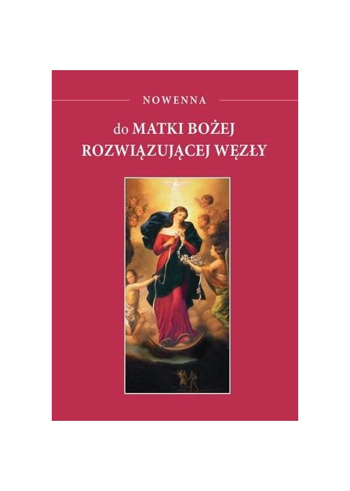 Nowenna do Matki Bożej rozwiązującej węzły