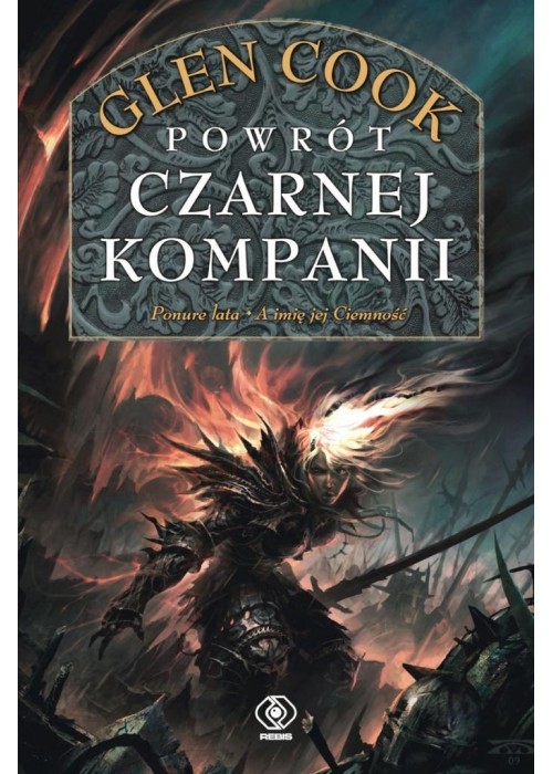 Czarna Kompania T.3 Powrót Czarnej Kompanii