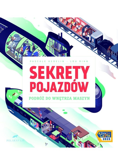 Sekrety pojazdów. Podróż do wnetrza maszyn