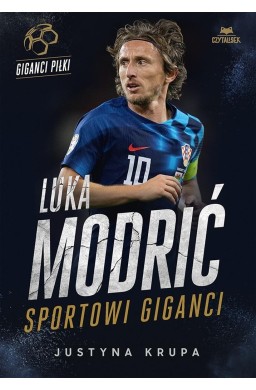 Luka Modrić. Sportowi giganci