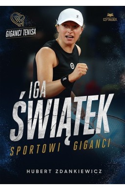 Iga Świątek. Sportowi giganci